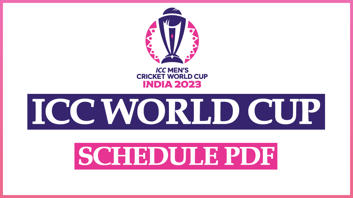 ICC World Cup Schedule 2023 Pdf