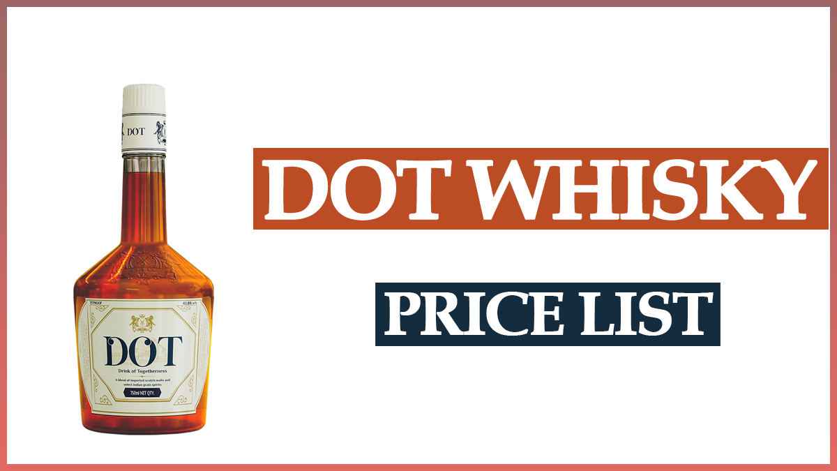 Dot Whisky Price List